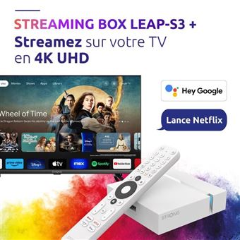 STRONG - streaming box android tv 4K uhd - leap-S3+V2 - chromecast - assistant vocal google - dolby atmos & dolby vision - netflix