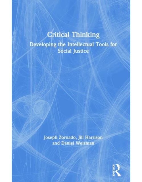 Critical Thinking: Developing the Intellectual Tools for Social Justice (English Edition) Format Kindle