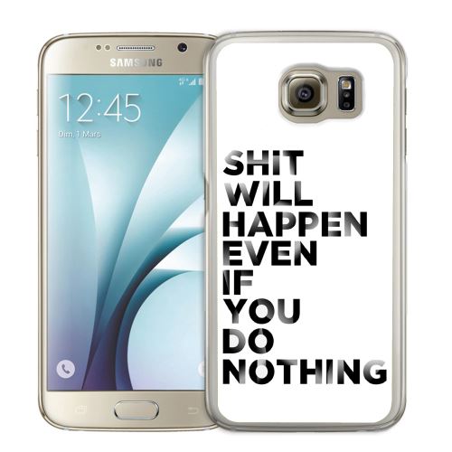 Coque pour Samsung Galaxy S7 shit will happen