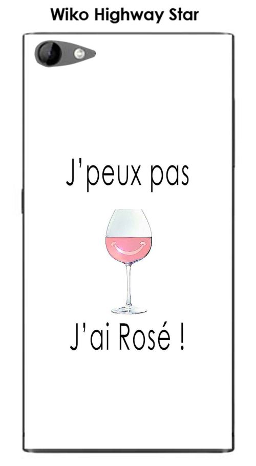 Coque TPU gel souple Wiko Highway Star 4G design J'peux pas j'ai rosé