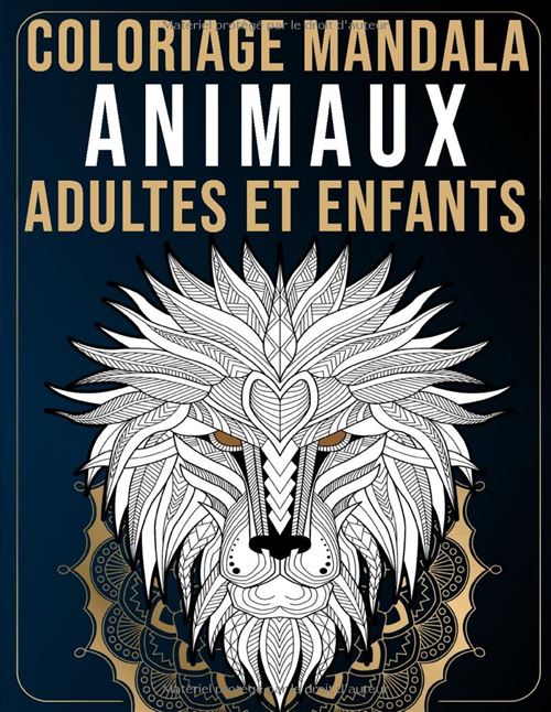 Coloriage Mandala Animaux Adultes et Enfants – 50 mandalas faciles anti-stress, fleurs et animaux – 93 pages, grand format