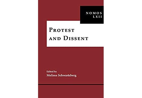 Protest and Dissent: NOMOS LXII (NOMOS - American Society for Political and Legal Philosophy Book 3) (English Edition) Format Kindle