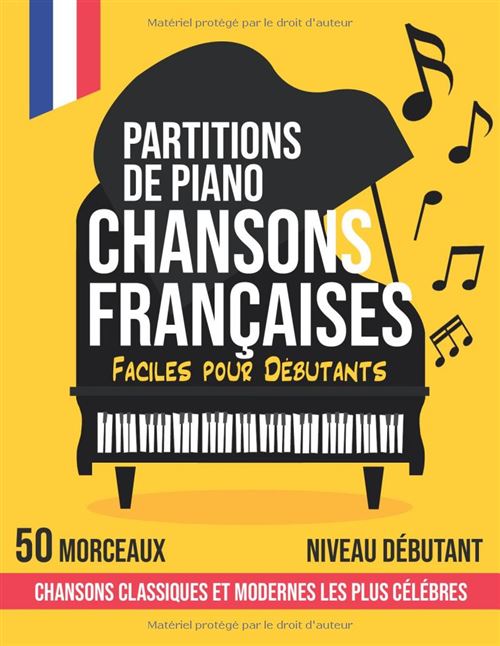 Narratik Cahier De Musique - 50 Partitions Piano Débutants - Chansons Françaises Classiques Et Modernes