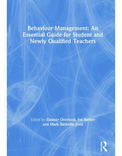 Behaviour Management: An Essential Guide for Student and Newly Qualified Teachers (English Edition) Format Kindle