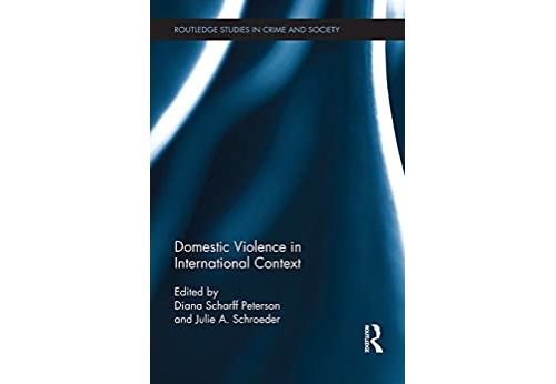 Domestic Violence in International Context (Routledge Studies in Crime and Society) (English Edition) Format Kindle