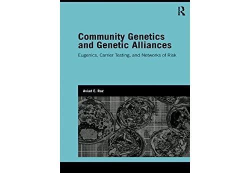 Acheter Community Genetics and Genetic Alliances: Eugenics, Carrier Testing, and Networks of Risk (Genetics and Society) (English Edition) Format Kindle État correct - 87,99 € Community Genetics and Genetic Alliances: Eugenics, Carrier Testing, and Networks of Risk (Genetics and Society) (English Edition) Format Kindle État correct - N/A reconditionné disponible sur Fnac