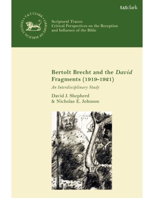 Bertolt Brecht And The David Fragments (1919-1921)