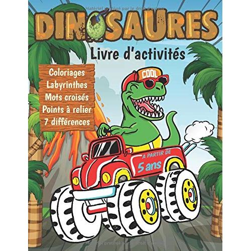 Livre d'activités Dinosaures - Coloriages, Labyrinthes, Mots croisés - Dès 5 ans - 63 pages - Format A4