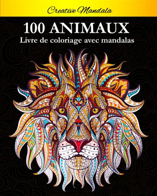 Livre de coloriage 100 Mandalas Animaux - 213 pages - Format 20x25cm
