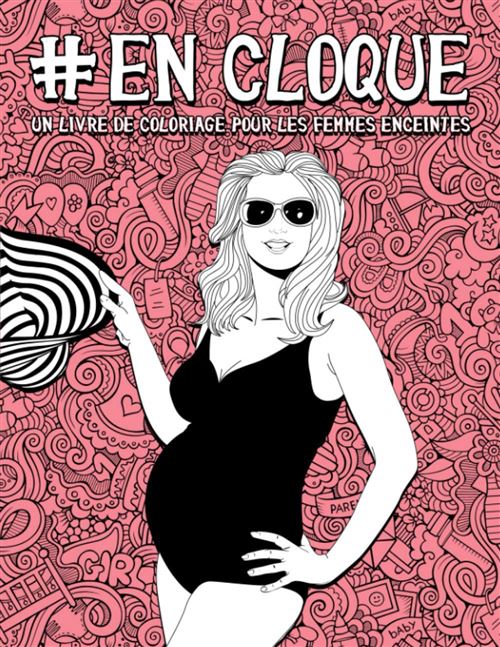 Livre de coloriage pour femmes enceintes - En cloque - 50 pages A4