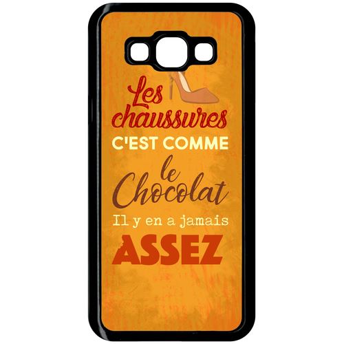 Coque Samsung Galaxy A8 Les Chaussures C Est Comme Le Chocolat Il Y En A Jamais Assez