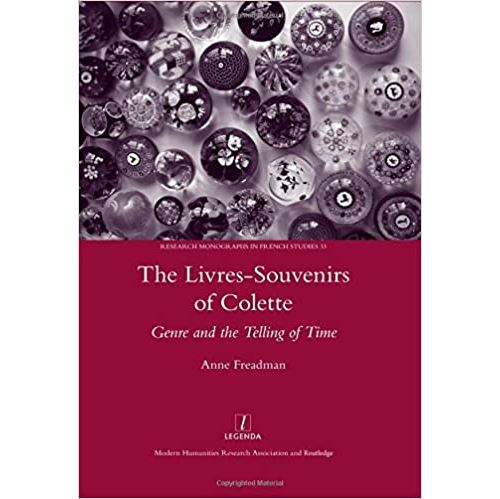 The Livres-Souvenirs Of Colette: Genre And The Telling Of Time (Anglais) Relié – 15 Mai 2012