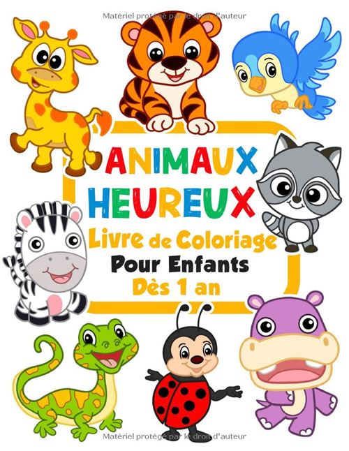Animaux Heureux – Coloriages Pour Tout-Petits : 100 Animaux Drôles, Livre Facile Pour Enfants D’Âge Préscolaire (1-4 Ans)