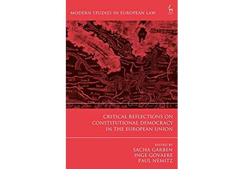 Critical Reflections on Constitutional Democracy in the European Union (Modern Studies in European Law) (English Edition)