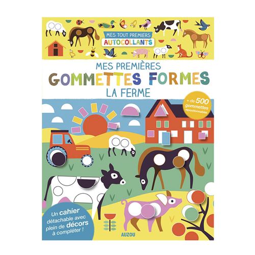 Mes Premières Gommettes Formes La Ferme - 500 Gommettes Repositionnables Auzou Editions