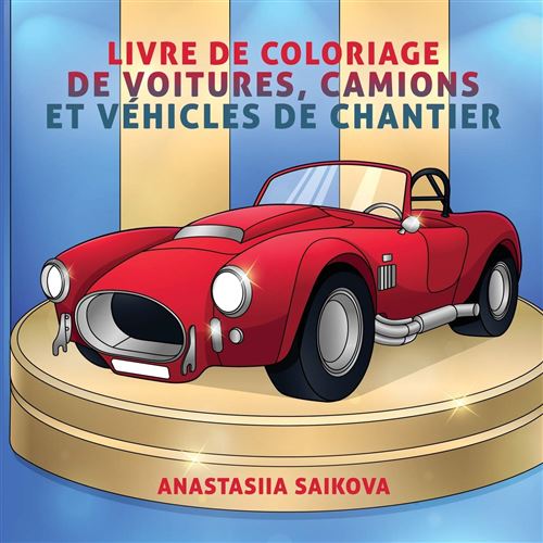 Livre de coloriage - Voitures Camions Véhicules de chantier 63 pages Format 21.5x21.5 cm