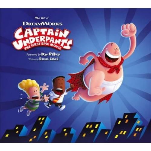 The Art of Captain Underpants The First Epic Movie