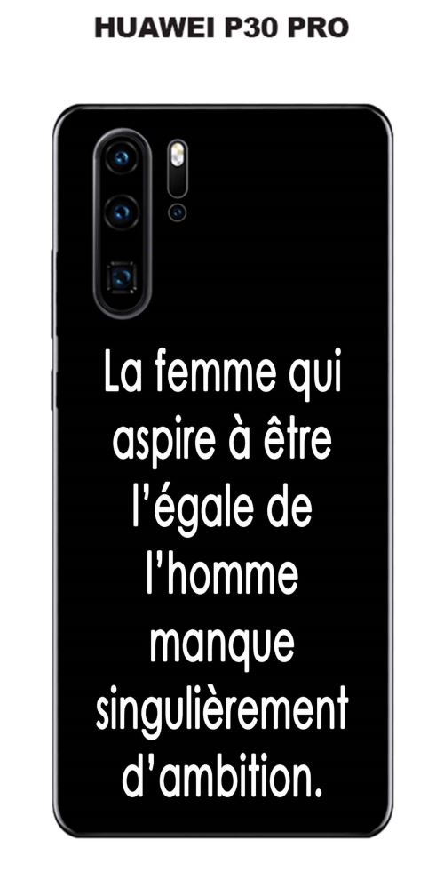 Coque Huawei P30 PRO design Citation La femme qui Texte blanc fond noir