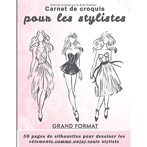 Carnet de croquis pour stylistes - Grand format - 102 pages A4