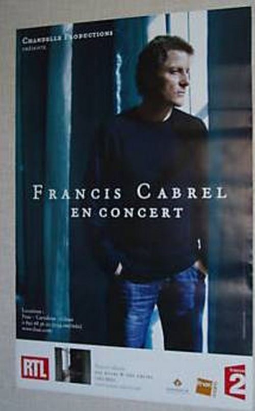 Francis CABREL - 80x120 cm - AFFICHE / POSTER