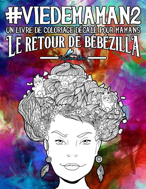 Livre de coloriage décalé Vie de maman 2 - 76 pages Format A4