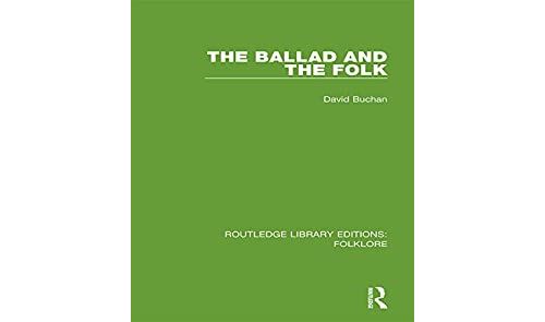 The Ballad and the Folk (RLE Folklore) (Routledge Library Editions: Folklore Book 1) (English Edition) Format Kindle