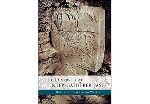 The Diversity of Hunter-Gatherer Pasts Broché