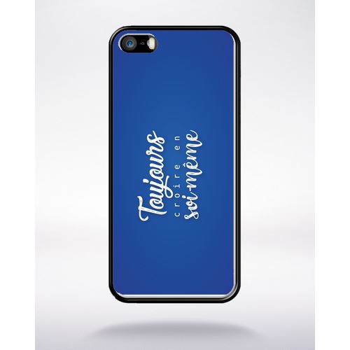 Coque Toujours Croire En Sois Meme Fond Bleu Electrique Compatible Apple Iphone 5 Bord Noir Silicone