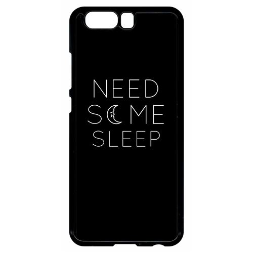 Coque Huawei P10 Need So Me Sleep