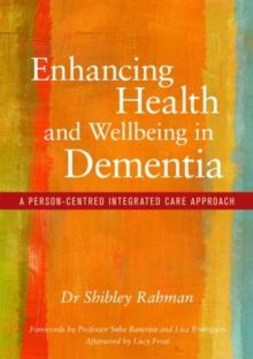 Enhancing Health And Wellbeing In Dementia