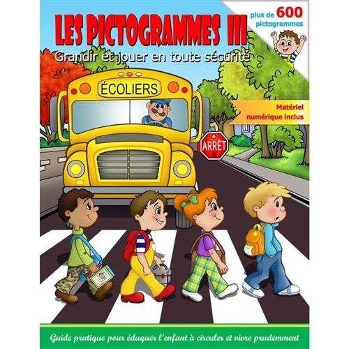 Livre Éducatif - Pictogrammes 3 - Grandir Et Jouer En Toute Sécurité - Milmo