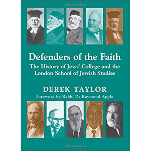Defenders Of The Faith: The History Of Jews' College And The London School Of Jewish Studies Relié
