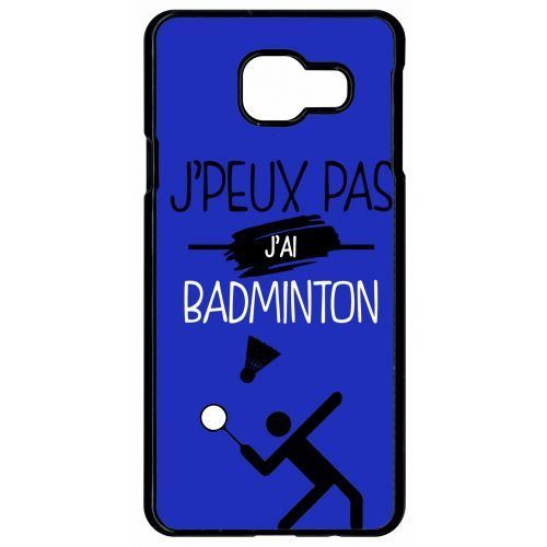 Coque samsung galaxy a3 2016 j peux pas j ai badminton 3