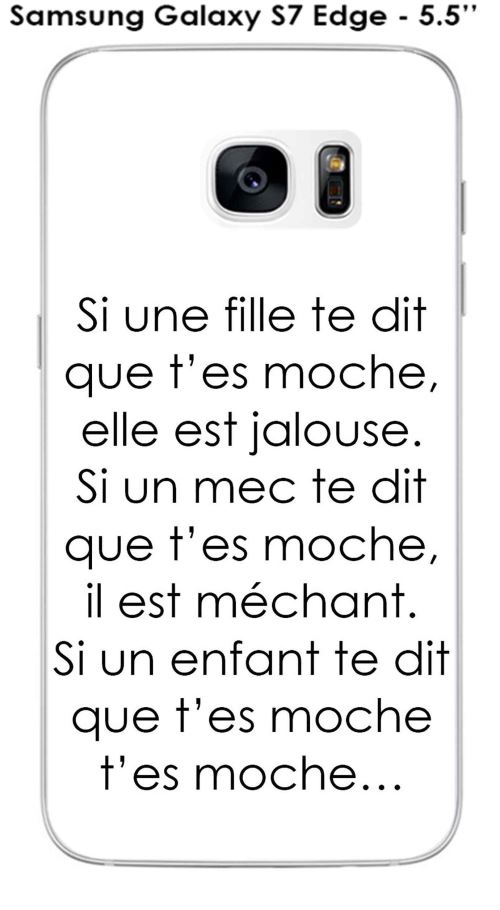Onozo - Coque Samsung Galaxy S7 Edge - 5.5  - SM-G935 design Citation Si une fille te dit  Texte noir fond blanc