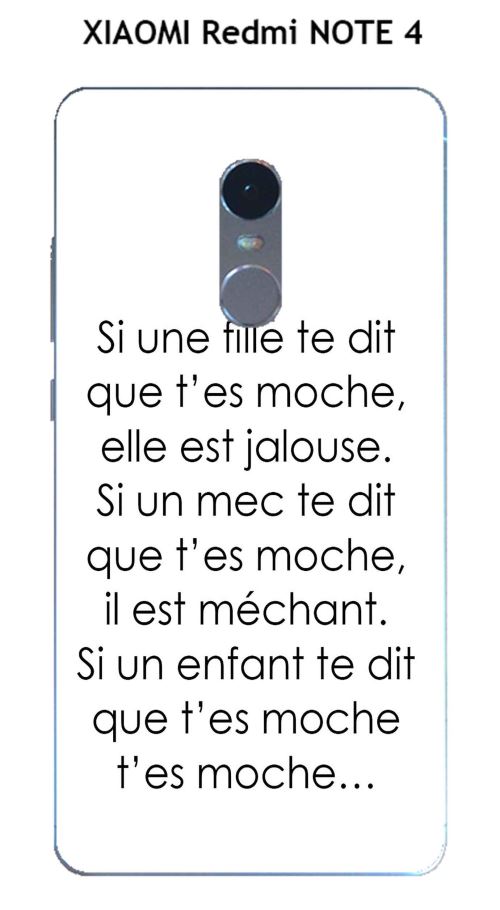 Coque XIAOMI Redmi NOTE 4 design Citation Si une fille te dit  Texte noir fond blanc