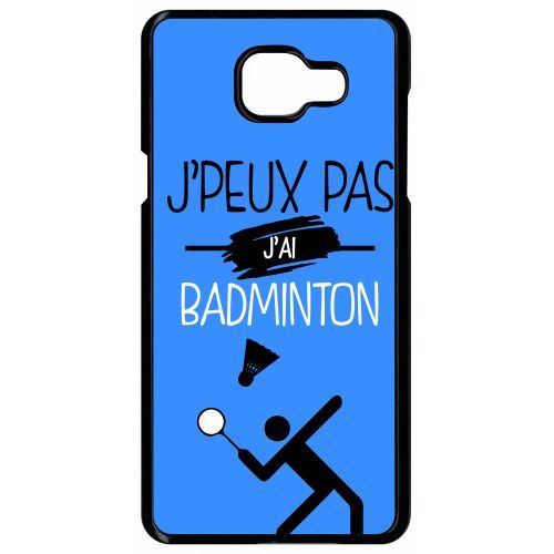 Coque samsung galaxy a5 2016 j peux pas j ai badminton 12
