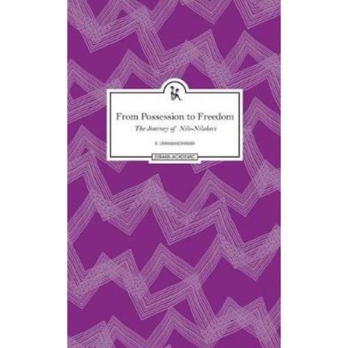 From Possession To Freedom - The Journey Of Nili-Nilakeci