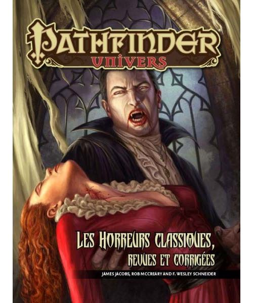 Pathfinder Univers : Les Horreurs Classiques Revues Et Corrigées