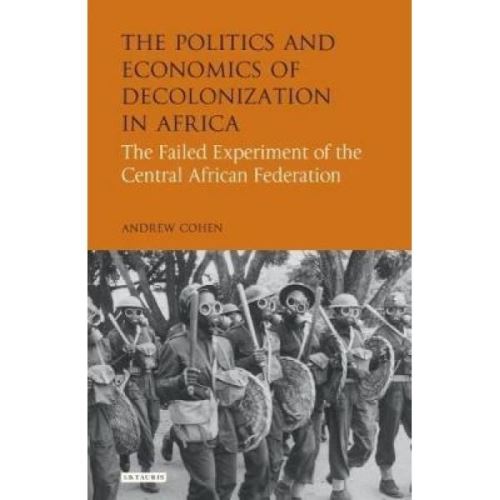 Politics and Economics of Decolonization in Africa