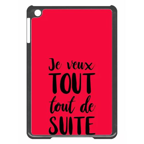 Coque tablette My-Kase pour iPad mini 2 - je veux tout tout de suite - Plastique Noir