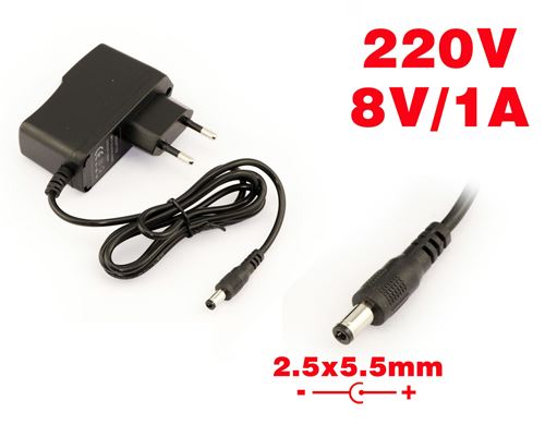 Alimentation externe - 220V vers 8V/1A Pour remplacer 8V - 0.5A/0.75A/1A