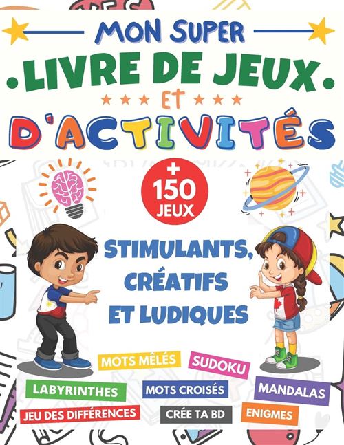Livre de Jeux et d'activités - Dès 7 ans - 150 jeux stimulants et ludiques - 149 pages - Format A4
