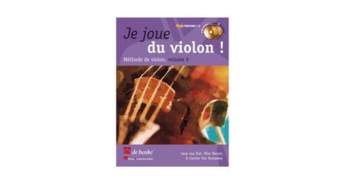 Je joue du violon ! vol. 3 - wim meuris, jaap van elst, gunter van rompaey (+ audio)