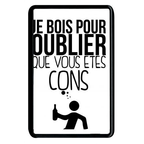 Coque amazon kindle fire 7 je bois pour oublier que vous etes con 2
