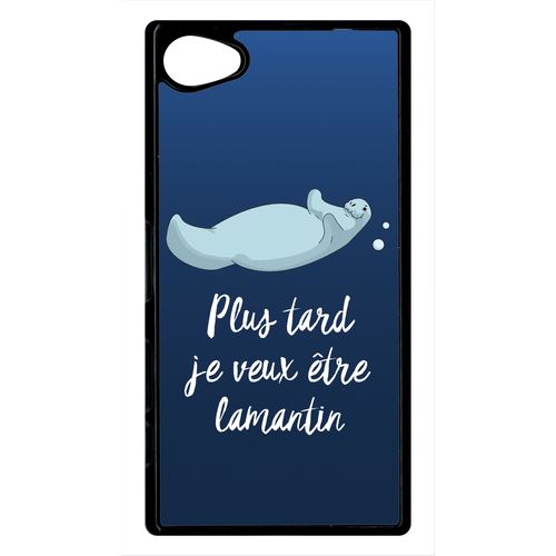 Coque Sony Xperia Z5 Compact Plus Tard Je Veux Tre Un Lamantin