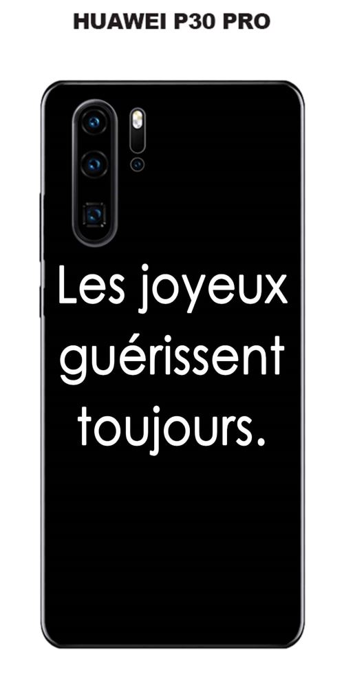 Coque Huawei P30 PRO design Citation Les joyeux Texte blanc fond noir