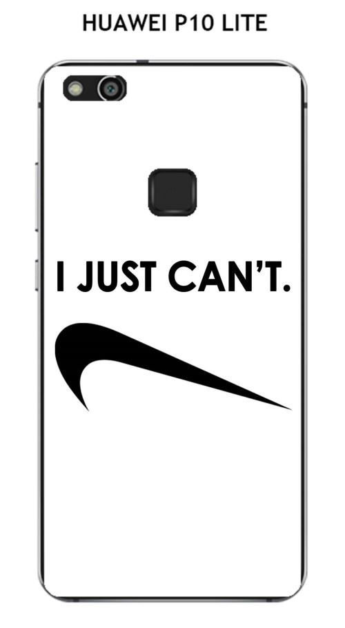Coque HUAWEI P10 LITE design Citation I just can't Texte noir fond blanc