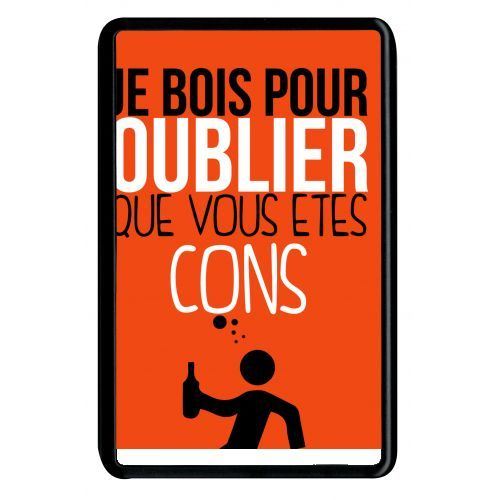 Coque amazon kindle fire 7 je bois pour oublier que vous etes con 10