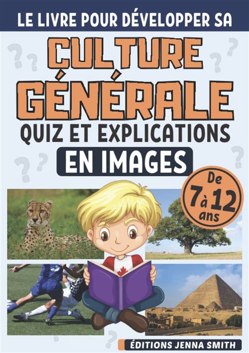 Quiz Culture Générale Questions Réponses En Images Pour Les Enfants