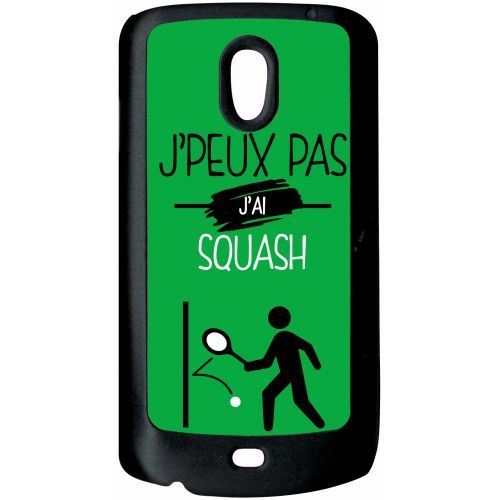 Coque samsung nexus i9250 j peux pas j ai squash 11